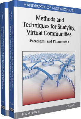 Handbook of Research on Methods and Techniques for Studying Virtual Communities: Paradigms and Phenomena (2 Vol) - Cruz-Cunha, Maria Manuela, and Daniel, Ben Kei (Editor)