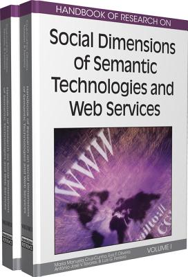Handbook of Research on Social Dimensions of Semantic Technologies and Web Services - Cunha, M Manuela