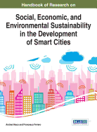 Handbook of Research on Social, Economic, and Environmental Sustainability in the Development of Smart Cities