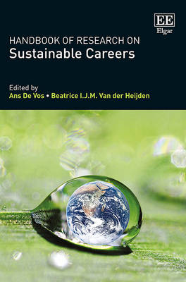 Handbook of Research on Sustainable Careers - De Vos, Ans (Editor), and van der Heijden, Beatrice I.J.M. (Editor)