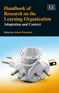 Handbook of Research on the Learning Organization: Adaptation and Context