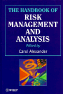 Handbook of Risk Management and Analysis