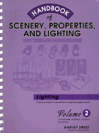 Handbook of Scenery, Properties, and Lighting: Volume II, Lighting