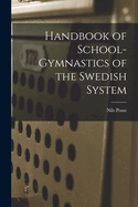 Handbook of School-Gymnastics of the Swedish System