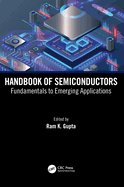 Handbook of Semiconductors: Fundamentals to Emerging Applications
