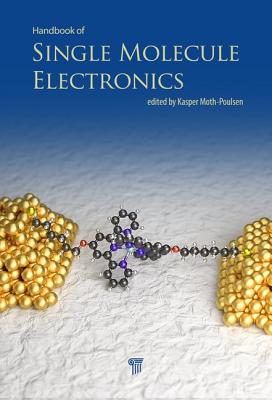 Handbook of Single-Molecule Electronics - Moth-Poulsen, Kasper (Editor)