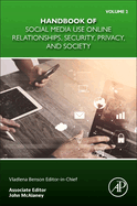 Handbook of Social Media Use Online Relationships, Security, Privacy, and Society Volume 2: Volume 2