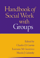 Handbook of Social Work with Groups, First Edition