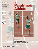Handbook of Sports Medicine and Science: The Paralympic Athlete