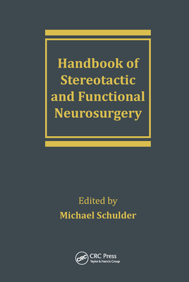 Handbook of Stereotactic and Functional Neurosurgery - Schulder, Michael (Editor)