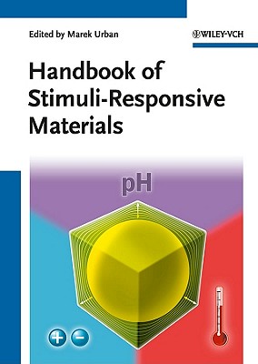 Handbook of Stimuli-Responsive Materials - Urban, Marek W. (Editor)