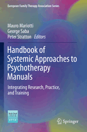 Handbook of Systemic Approaches to Psychotherapy Manuals: Integrating Research, Practice, and Training