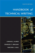 Handbook of Technical Writing - Alred, Gerald J, and Brusaw, Charles T, Professor, and Oliu, Walter E, Professor