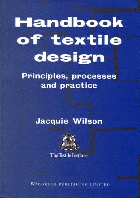Handbook of Textile Design - Wilson, J
