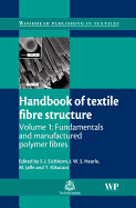 Handbook of Textile Fibre Structure: Volume 1: Fundamentals and Manufactured Polymer Fibres