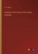 Handbook of the History of the English Language