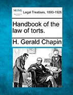 Handbook of the law of torts. - Chapin, H Gerald