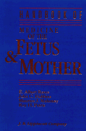 Handbook of the Medicine of the Fetus and Mother