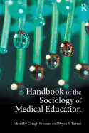 Handbook of the Sociology of Medical Education