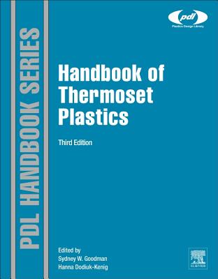 Handbook of Thermoset Plastics - Dodiuk, Hanna (Editor)