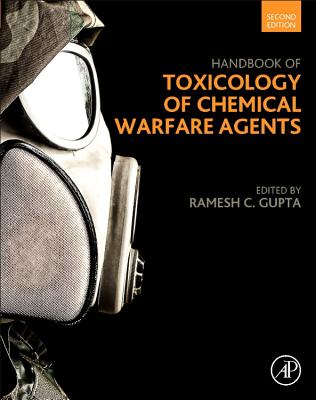 Handbook of Toxicology of Chemical Warfare Agents - Gupta, Ramesh C (Editor)