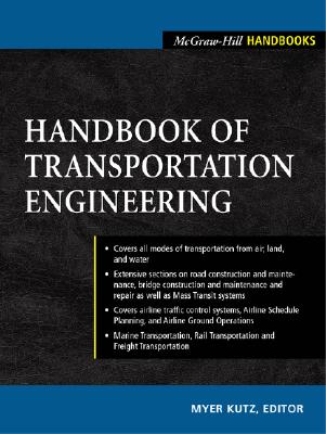 Handbook of Transportation Engineering - Kutz Myer, and Kutz, Myer (Editor)