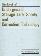 Handbook of Underground Storage Tank Safety and Correct Technology - Pei, Associates, and Pei Associates, and United States