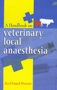 Handbook of Veterinary Local Anaesthesia