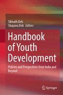 Handbook of Youth Development: Policies and Perspectives from India and Beyond