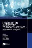 Handbook on Augmenting Telehealth Services: Using Artificial Intelligence