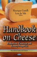 Handbook on Cheese: Production, Chemistry and Sensory Properties