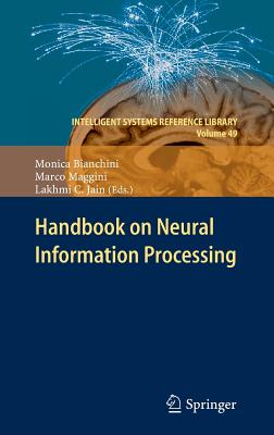 Handbook on Neural Information Processing - Bianchini, Monica (Editor), and Maggini, Marco (Editor), and Jain, Lakhmi C. (Editor)