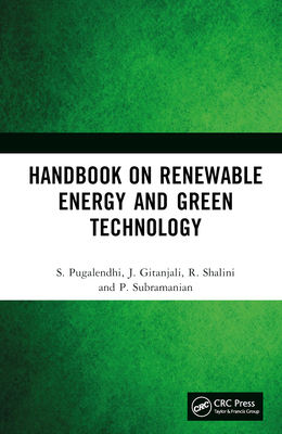 Handbook on Renewable Energy and Green Technology - Pugalendhi, S, and Gitanjali, J, and Shalini, R