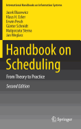 Handbook on Scheduling: From Theory to Practice