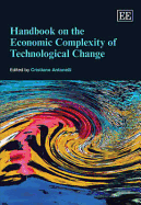 Handbook on the Economic Complexity of Technological Change - Antonelli, Cristiano (Editor)