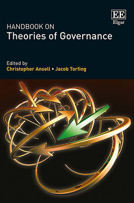 Handbook on Theories of Governance - Ansell, Christopher (Editor), and Torfing, Jacob (Editor)