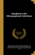 Handbook to the Ethnographical Collections