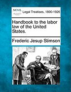 Handbook to the labor law of the United States