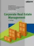 Handbuch Corporate Real Estate Management: Mit 169 Abbildungen (Gebundene Ausgabe) - Karl-Werner Schulte, Wolfgang Schfers