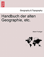 Handbuch Der Alten Geographie, Etc.