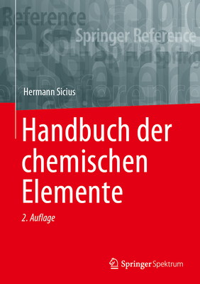 Handbuch Der Chemischen Elemente - Sicius, Hermann