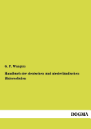 Handbuch der deutschen und niederlndischen Malerschulen
