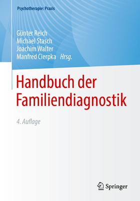 Handbuch der Familiendiagnostik - Reich, G?nter (Editor), and Stasch, Michael (Editor), and Walter, Joachim (Editor)