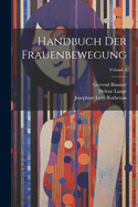 Handbuch Der Frauenbewegung; Volume 4