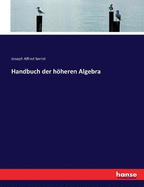 Handbuch der hheren Algebra