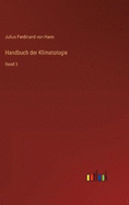 Handbuch der Klimatologie: Band 3