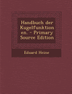 Handbuch Der Kugelfunktionen. - Heine, Eduard