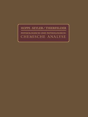 Handbuch Der Physiologisch- Und Pathologisch-Chemischen Analyse Fr rzte Und Studierende - Hoppe-Seyler, G, and Thierfelder, H (Editor), and Brigl, P