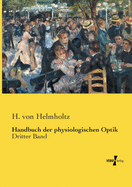 Handbuch der physiologischen Optik: Dritter Band