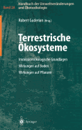 Handbuch Der Umweltveranderungen Und Okotoxikologie: Band 2a: Terrestrische Okosysteme Immissionsokologische Grundlagen Wirkungen Auf Boden Wirkungen Auf Pflanzen